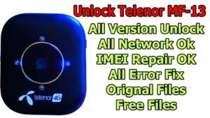 Telenor MF13 Unlock || All Sim working || IMEI Repair || Free Files ||